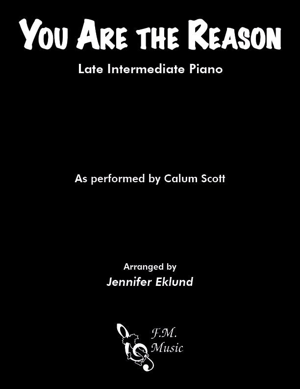 You Are the Reason (Late Intermediate Piano)